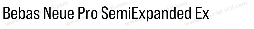 Bebas Neue Pro SemiExpanded ExtraBo字体转换